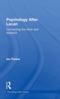 Psychology After Lacan : Connecting the clinic and research - Book