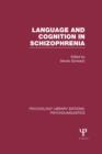Language and Cognition in Schizophrenia (PLE: Psycholinguistics) - Book
