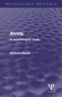 Ability (Psychology Revivals) : A Psychological Study - Book