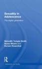 Sexuality in Adolescence : The digital generation - Book