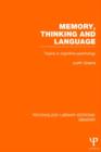 Memory, Thinking and Language (PLE: Memory) : Topics in Cognitive Psychology - Book