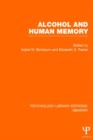Alcohol and Human Memory (PLE: Memory) - Book