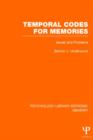Temporal Codes for Memories (PLE: Memory) : Issues and Problems - Book