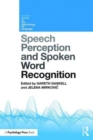 Speech Perception and Spoken Word Recognition - Book