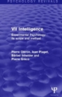 Experimental Psychology Its Scope and Method: Volume VII : Intelligence - Book