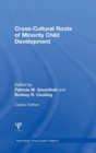 Cross-Cultural Roots of Minority Child Development - Book