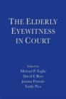 The Elderly Eyewitness in Court - Book