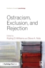 Ostracism, Exclusion, and Rejection - Book