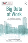 Big Data at Work : The Data Science Revolution and Organizational Psychology - Book
