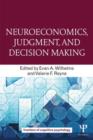 Neuroeconomics, Judgment, and Decision Making - Book
