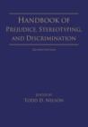Handbook of Prejudice, Stereotyping, and Discrimination : 2nd Edition - Book