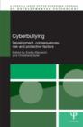 Cyberbullying : Development, Consequences, Risk and Protective Factors - Book
