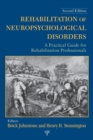Rehabilitation of Neuropsychological Disorders : A Practical Guide for Rehabilitation Professionals - Book