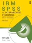 IBM SPSS for Intermediate Statistics : Use and Interpretation, Fifth Edition - Book