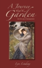 A Journey through the Garden : The first year of Bereavement - Book