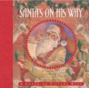 Santa's On His Way - Book