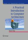 A Practical Introduction to Computer Architecture - Book