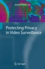 Protecting Privacy in Video Surveillance - Book