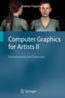 Computer Graphics for Artists II : Environments and Characters - Book