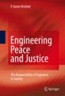 Engineering Peace and Justice : The Responsibility of Engineers to Society - eBook