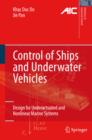 Control of Ships and Underwater Vehicles : Design for Underactuated and Nonlinear Marine Systems - eBook