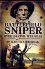 Battlefield Sniper: Over 100 Civil War Kills - Book