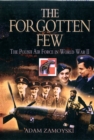 The Forgotten Few : The Polish Air Force in World War II - Book