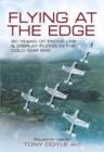 Flying at the Edge: 20 Years of Front-line and Display Flying in the Cold War Era - Book