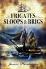 Frigates, Sloops & Brigs - Book
