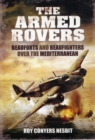 Armed Rovers: Beauforts and Beaufighters Over the Mediterranean - Book