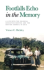 Footfalls Echo in the Memory : A Life with the Colonial Education Service and the British Council in Asia - Book