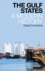 The Gulf States : A Modern History - Book