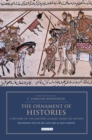 The Ornament of Histories: A History of the Eastern Islamic Lands AD 650-1041 : The Persian Text of Abu Sa‘id ‘Abd al-Hayy Gardizi - Book