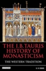 The I.B.Tauris History of Monasticism : The Eastern Tradition - Book