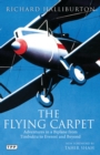 The Flying Carpet : Adventures in a Biplane from Timbuktu to Everest and Beyond - Book