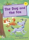 The Dog and the Fox : (Yellow Early Reader) - Book
