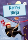 Nanny Ninja : (White Early Reader) - Book