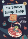 The Space Swap Shop : (Gold Early Reader) - Book