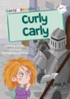 Curly Carly : (White Early Reader) - Book