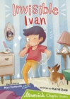 Invisible Ivan : (Lime Chapter Reader) - Book