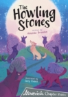 The Howling Stones : (Grey Chapter Reader) - Book