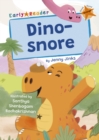 Dino-snore : (Orange Early Reader) - Book