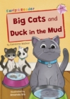 Big Cats and Duck in the Mud : (Pink Early Reader) - Book