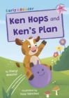 Ken Hops and Ken's Plan : (Pink Early Reader) - Book