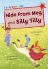 Hide From Meg and Silly Tilly : (Red Early Reader) - Book