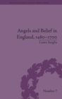 Angels and Belief in England, 1480–1700 - Book