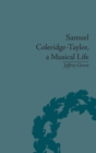 Samuel Coleridge-Taylor, a Musical Life - Book