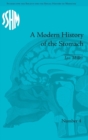 A Modern History of the Stomach : Gastric Illness, Medicine and British Society, 1800–1950 - Book