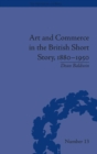 Art and Commerce in the British Short Story, 1880–1950 - Book