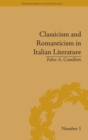 Classicism and Romanticism in Italian Literature : Leopardi's Discourse on Romantic Poetry - Book